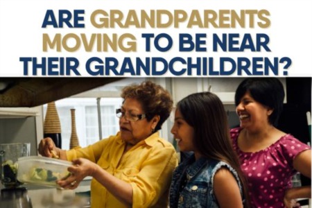 Are Grandparents Moving to Be Near Their Grandchildren?