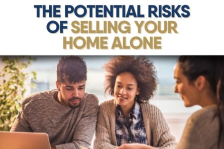 The Potential Risks of Selling Your Home Alone