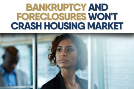 Bankruptcy and Foreclosures Won't Crash Housing Market
