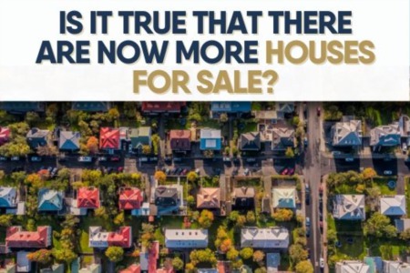 Is it True That There Are Now More Houses for Sale?