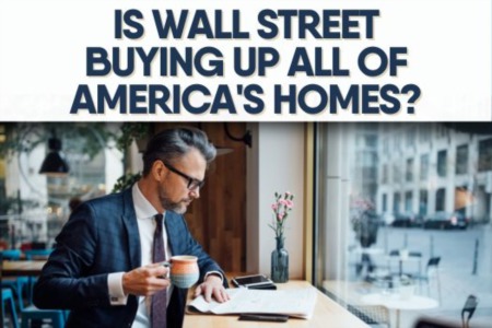 Is Wall Street Buying Up All of America's Homes?
