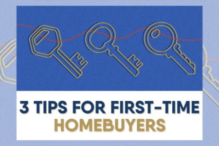 3 Tips for First-Time Homebuyers [INFOGRAPHIC]