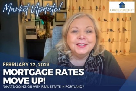 Mortgage Rates Move UP! What's going on with Real Estate in Portland?