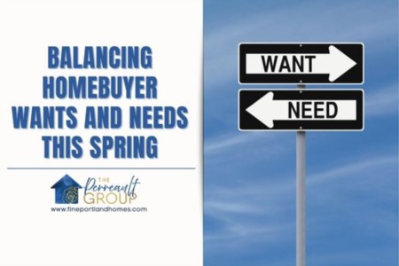 Balancing Homebuyer Wants and Needs This Spring