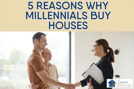 5 Reasons Why Millennials Buy Houses