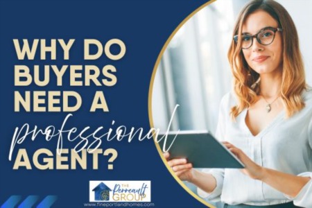 Why Do Buyers Need a Professional Agent?