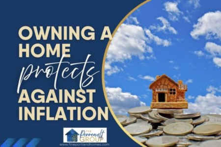 Owning a Home Protects Against Inflation
