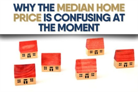 Why the Median Home Price is Confusing at the Moment