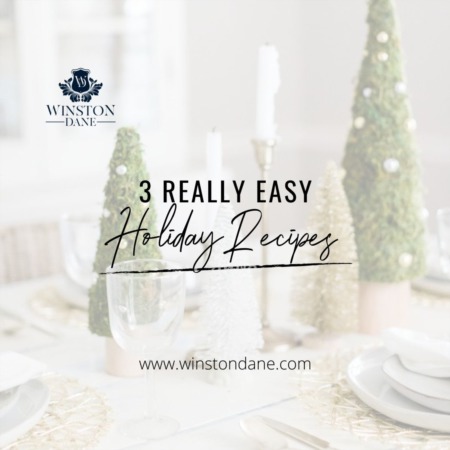 3 Easy Holiday Recipes