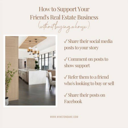 How to Support your Friend’s Real Estate Business