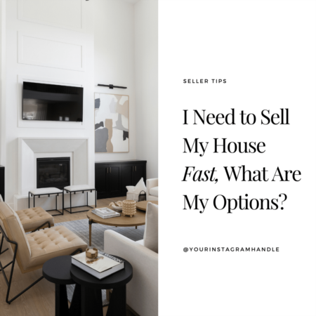 I Need to Sell My House Fast, What Are My Options