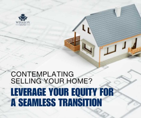 Contemplating Selling Your Home? Leverage Your Equity for a Seamless Transition