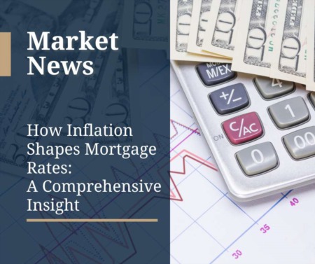 Unveiling the Influence of Inflation on Mortgage Rates: What You Need to Know