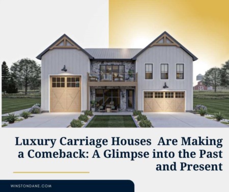 Luxury Carriage Houses Are Making a Comeback: A Glimpse into the Past and Present