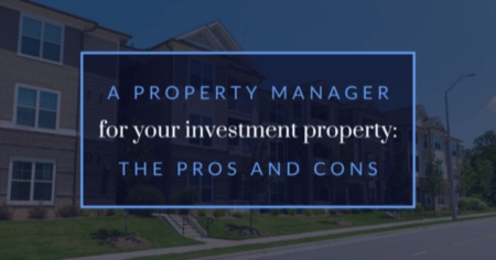 Hiring a Property Management Company: Pros & Cons For Real Estate Investors