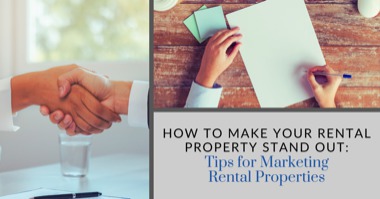 How to Make Your Rental Property Stand Out: Tips for Marketing Rental Properties