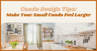 5 Ways to Make Your Small Condo Feel Larger
