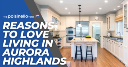 5 Reasons to Love Living in Aurora Highlands: Luxury Homes, Prime Locale