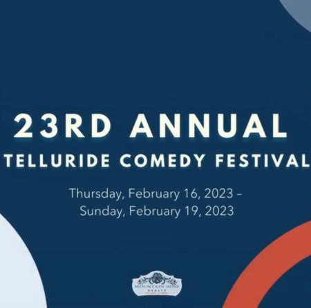 Life@Telluride: 23nd Annual Telluride Comedy Festival