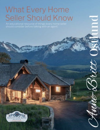 What Every Home Seller Should Know:  A Mountain Rose Realty Educational Series