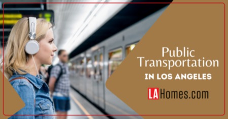 Los Angeles, CA Public Transportation: 5 Ways to Get Around