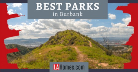5 Best Parks in Burbank: Playgrounds, Soccer Fields & Trails 