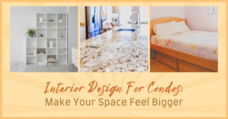 4 Condo Interior Design Tips That Make Your Space Feel Bigger