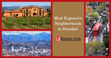 Luxury in the Valley: 8 Most Expensive Glendale Neighborhoods