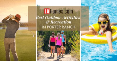 5 Outdoor Adventures You Can Have Every Day in Porter Ranch