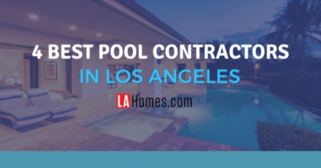 Top 5 Los Angeles Pool Builders: Pool Contractors in the Greater Los Angeles Area