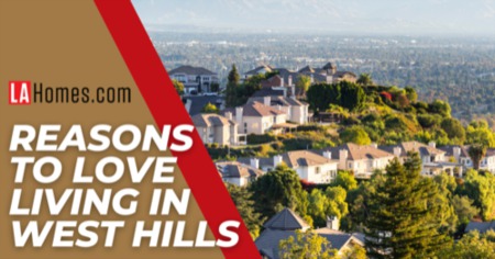 Living in West Hills: 8 Things to Know Before Moving to West Hills [2023]