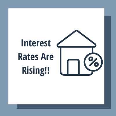 With Rising Rates, THIS is the Time to Sell!!