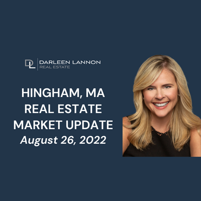 Hingham Real Estate Market Update August 26, 2022
