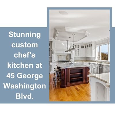 Stunning custom chef’s kitchen at 45 George Washington Blvd