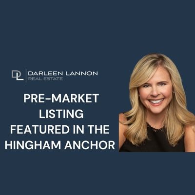 Pre-Market Listing Featured in the Hingham Anchor!
