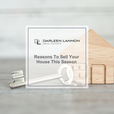 Reasons To Sell Your House This Season