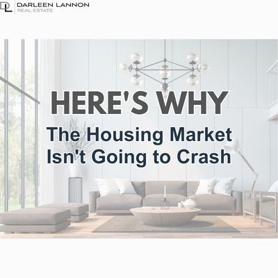 Here's Why the Housing Market Isn't Going to Crash [Infographic]