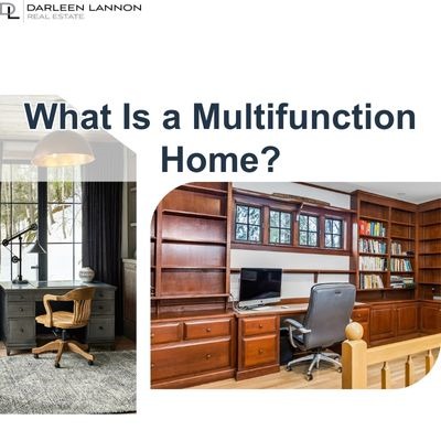 What is a Multifunction Home? By Darleen Lannon