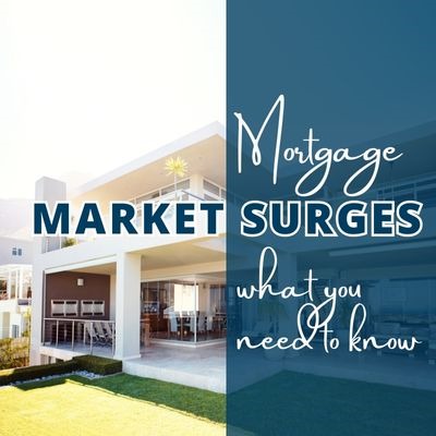 The Mortgage Market Surges: What You Need to Know