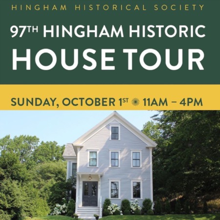 The 97th Hingham Historic House Tour