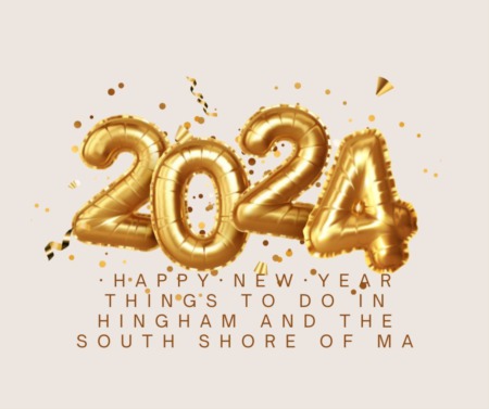 New Years Eve -Hingham and the South Shore