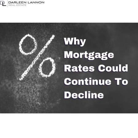 Why Mortgage Rates Could Continue To Decline
