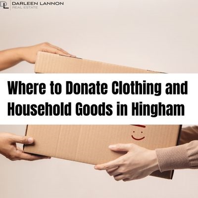 Supporting Our Community: Where to Donate Clothing and Household Goods in Hingham