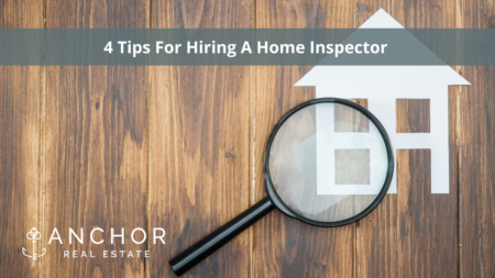 4 Tips For Hiring A Home Inspector