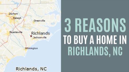 3 Reasons To Buy A Home In Richlands, NC