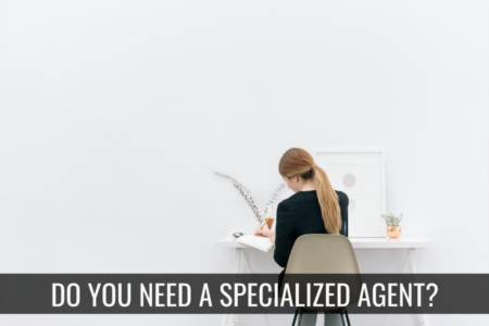 Do you need a Specialized Real Estate Agent?