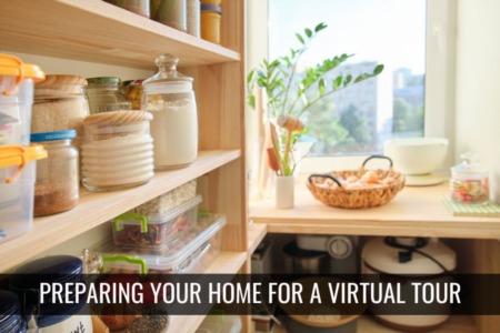 Preparing your home for a Virtual Tour