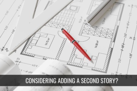 Adding a second story to your home