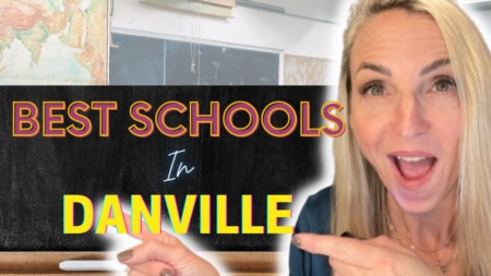 Moving to Danville California - what are the best schools in Danville?