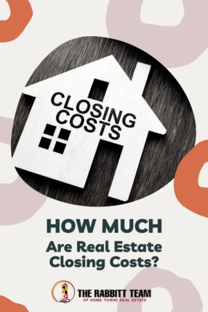 How Much are Real Estate Closing Costs?